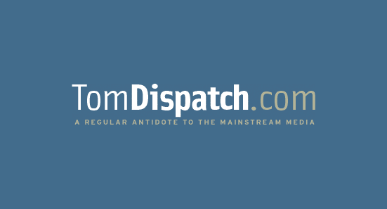 Tom Dispatch